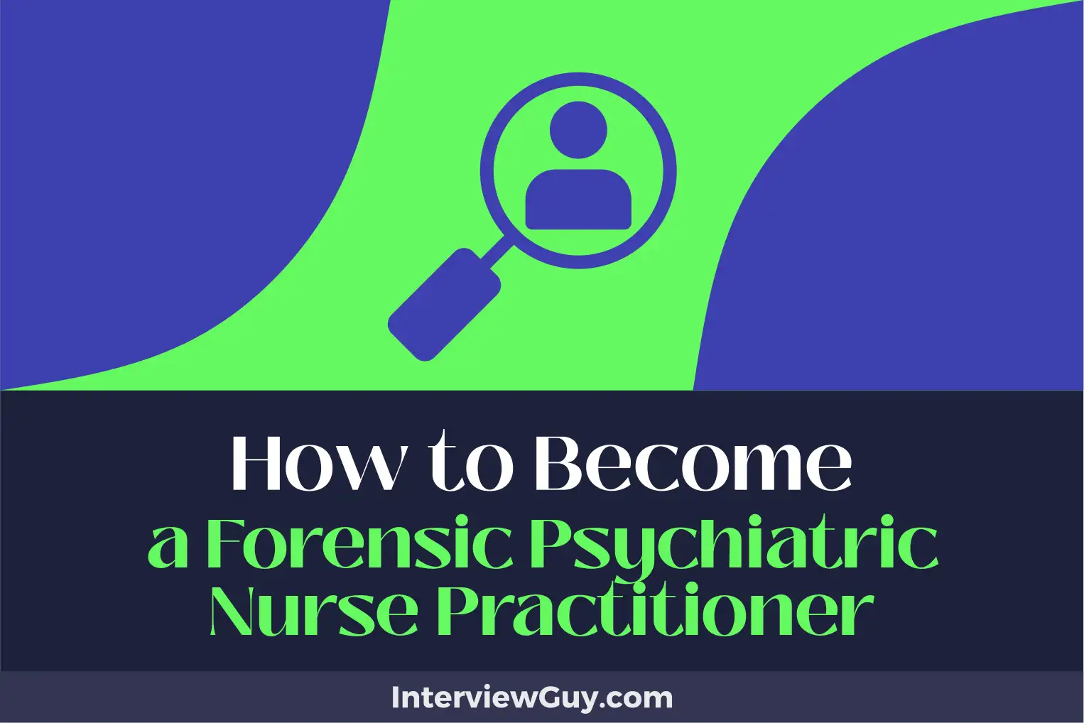 how to become a forensic psychiatric nurse practitioner