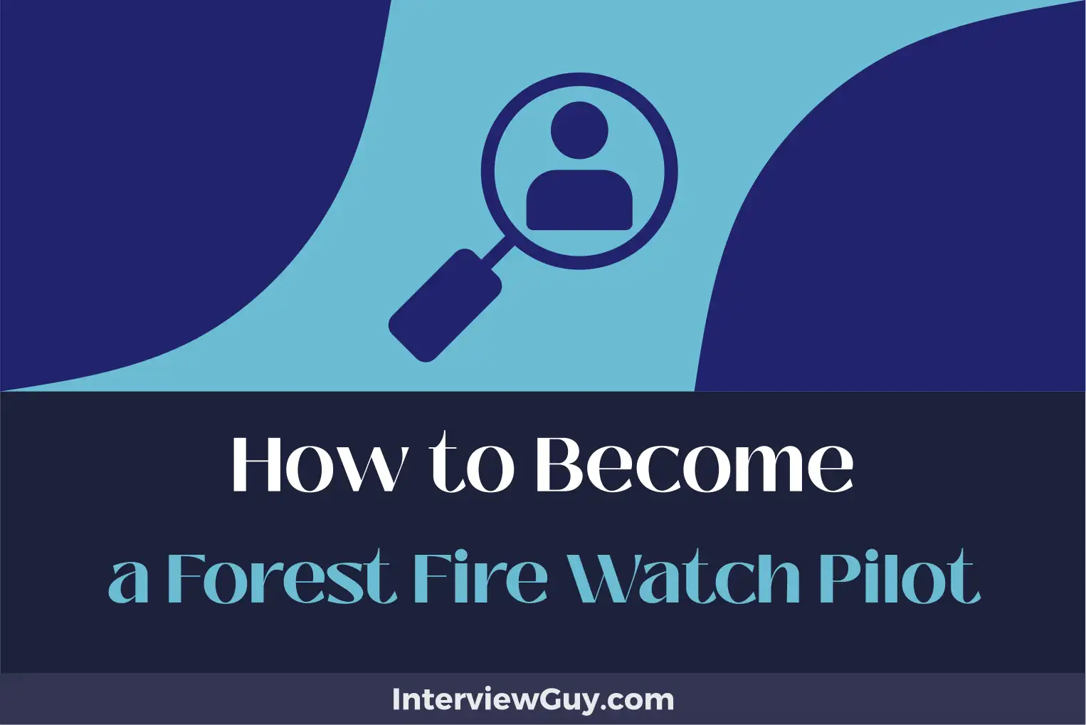 how to become a forest fire watch pilot