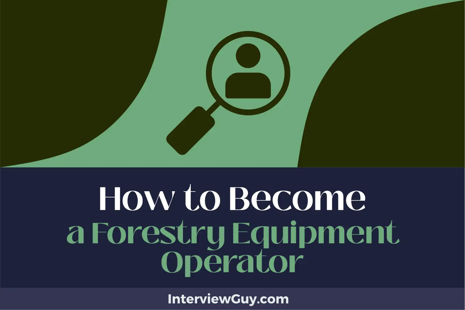 how to become a forestry equipment operator