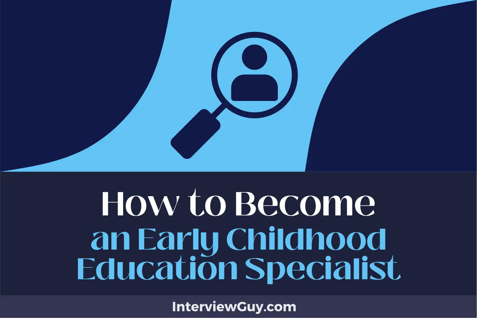 how to become an early childhood education specialist