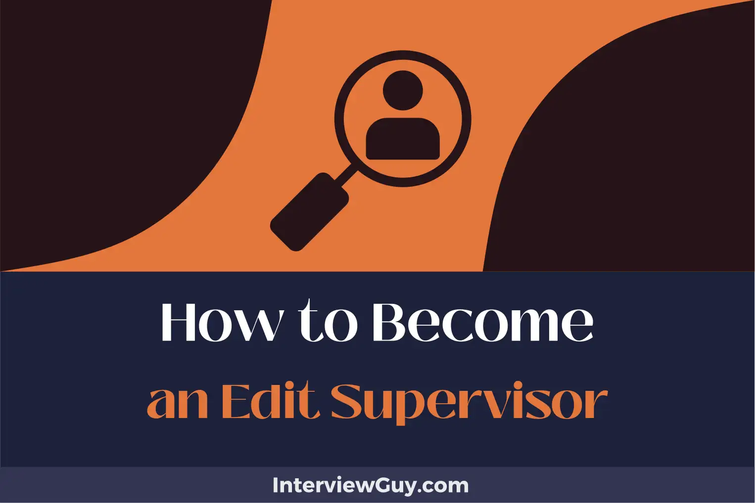how to become an edit supervisor