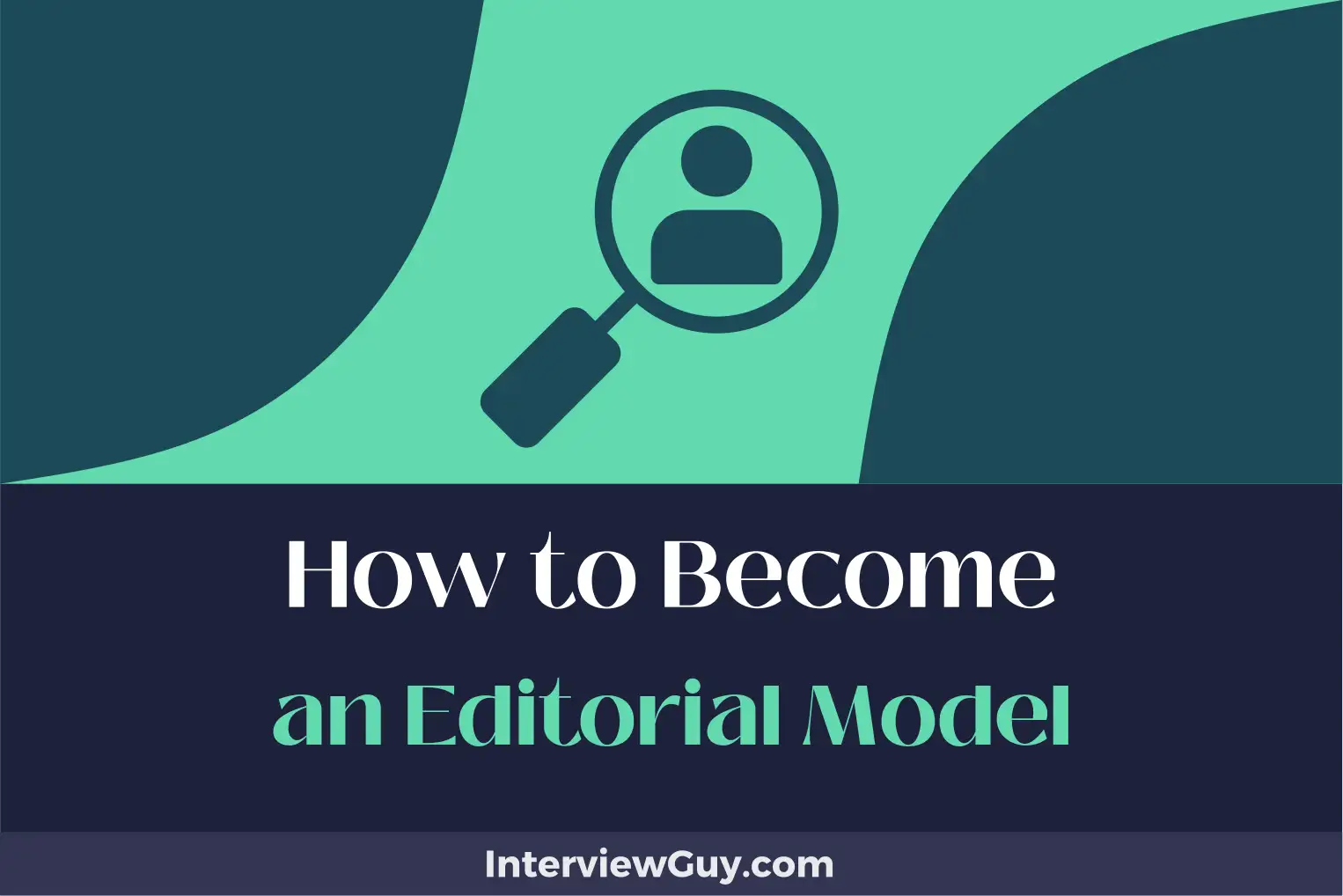 how to become an editorial model