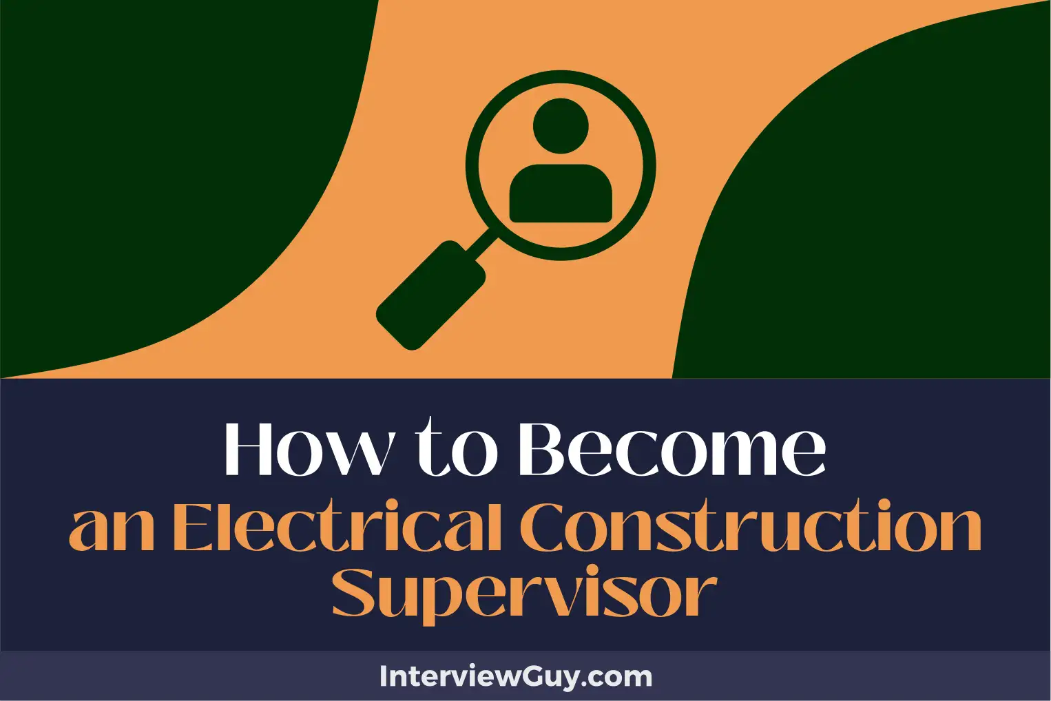 how to become an electrical construction supervisor