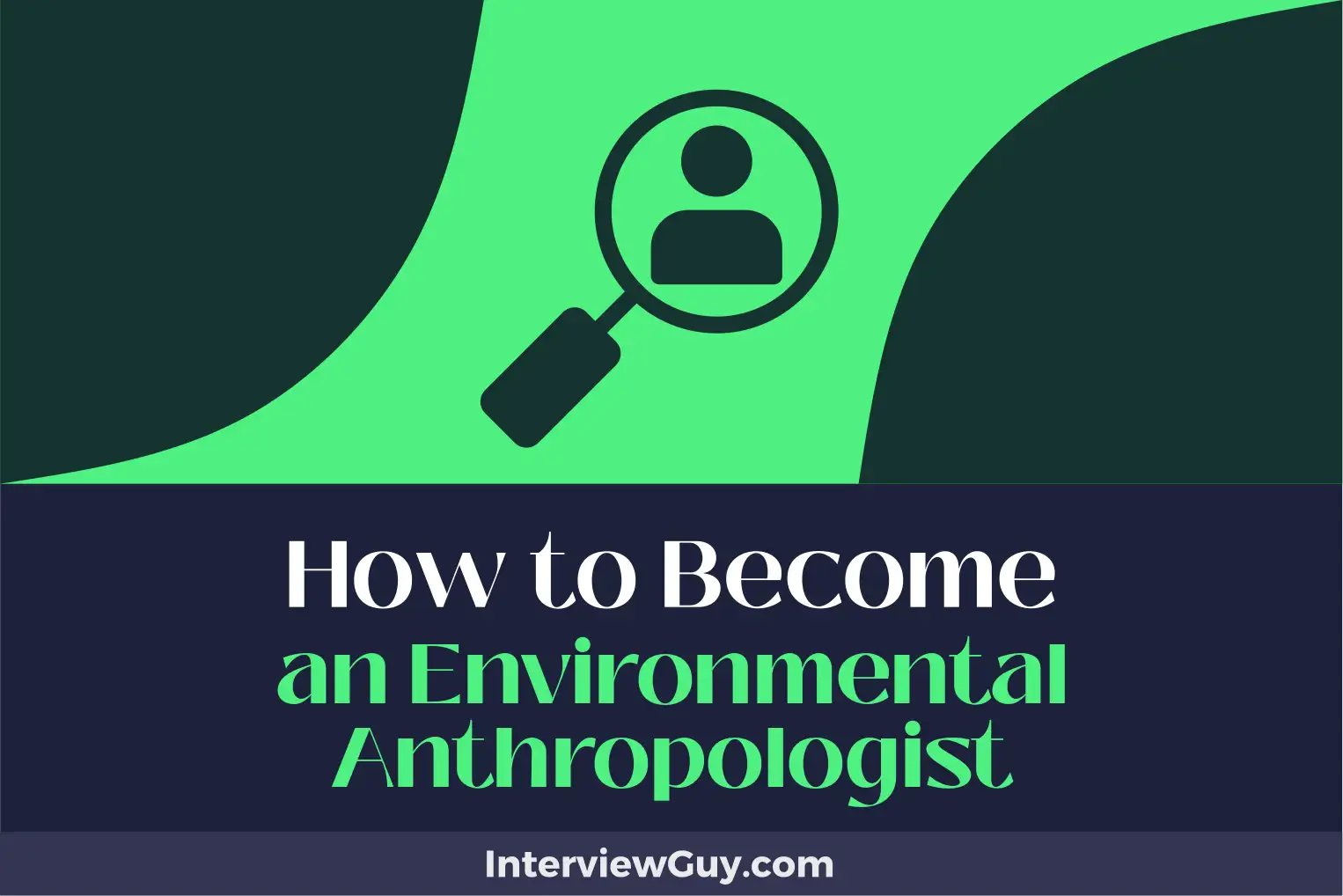 how to become an environmental anthropologist