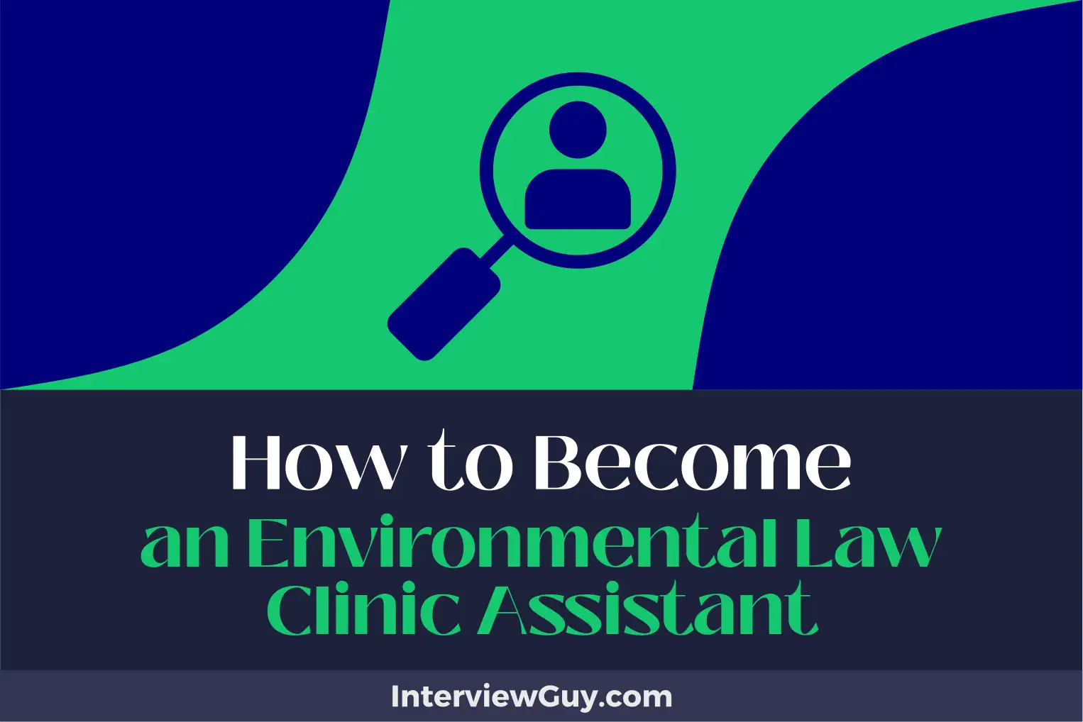 how to become an environmental law clinic assistant