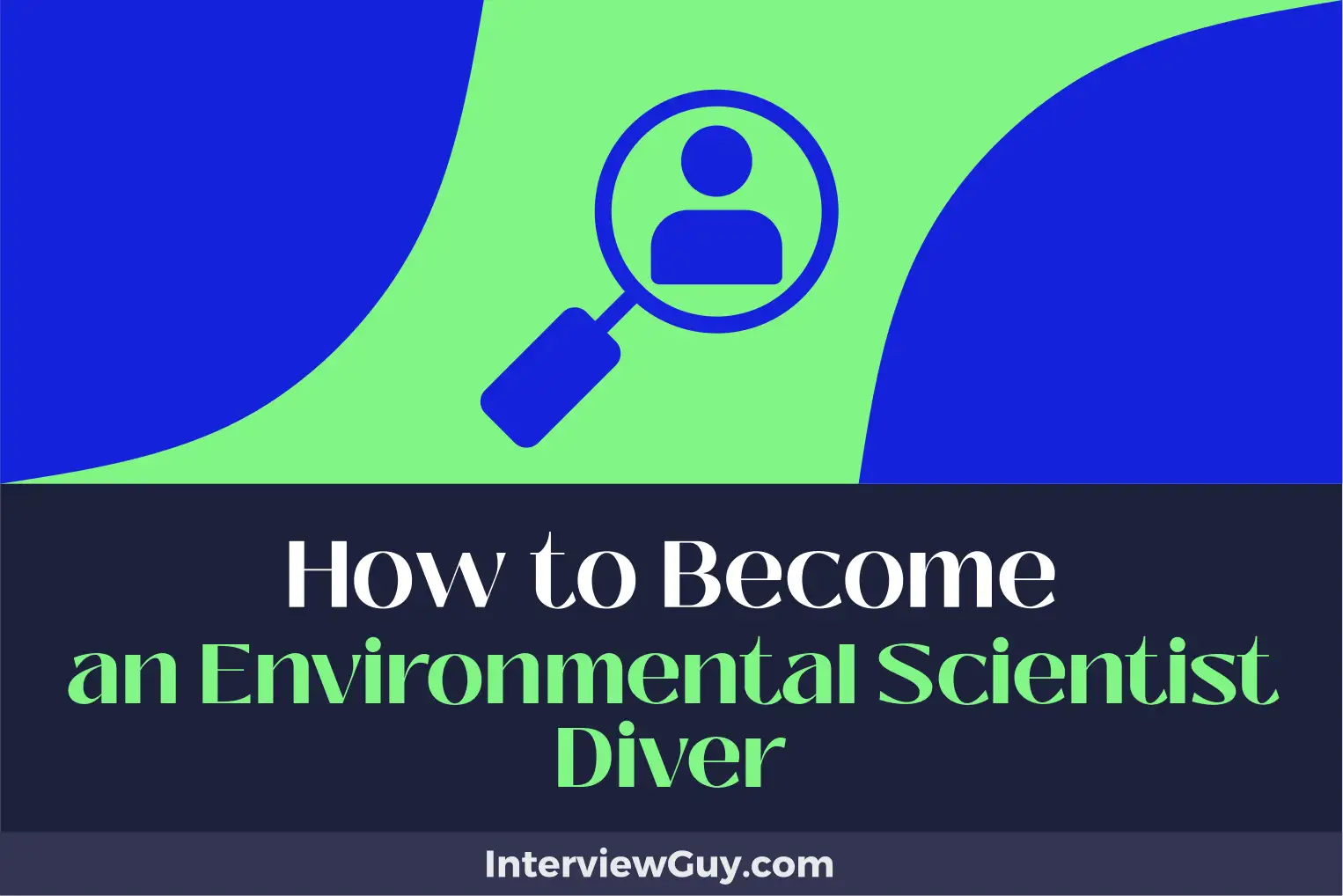 how to become an environmental scientist diver