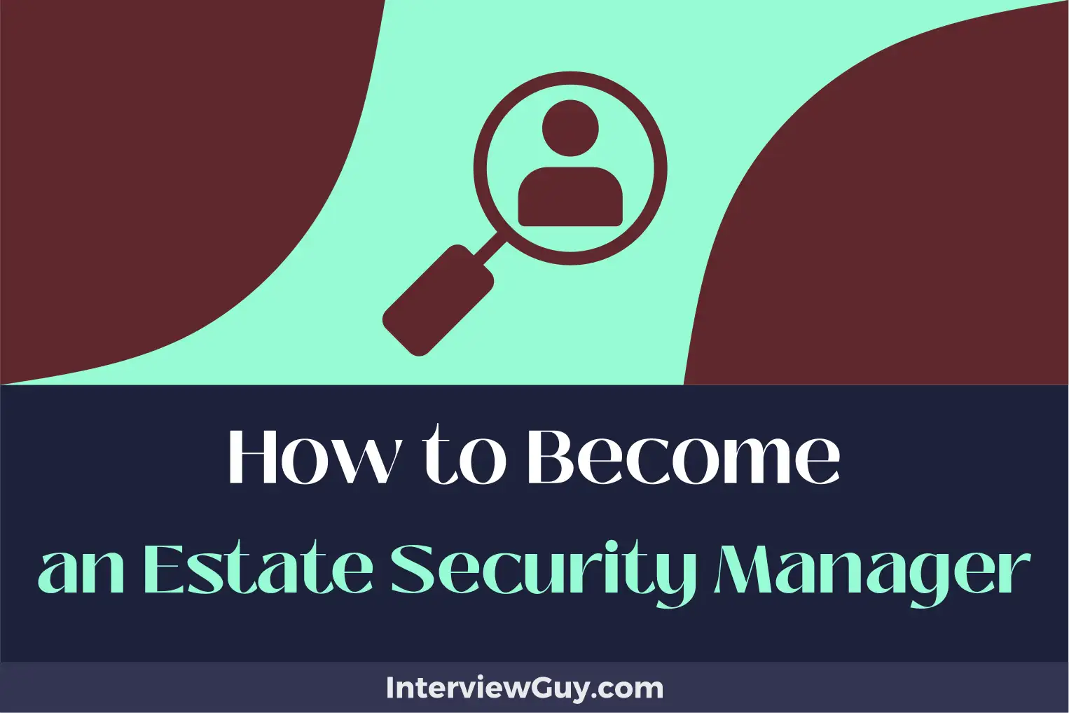 how to become an estate security manager