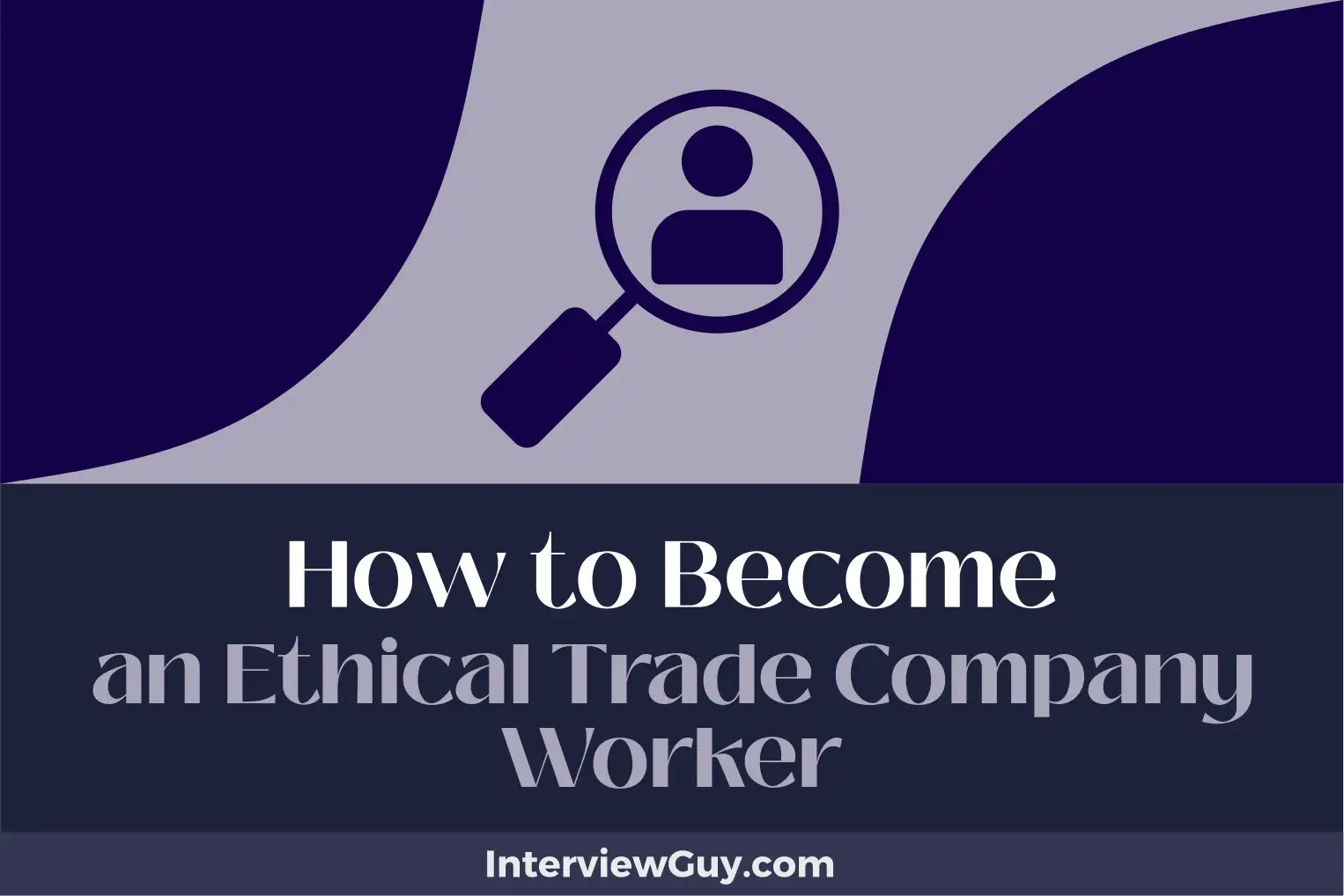 how to become an ethical trade company worker