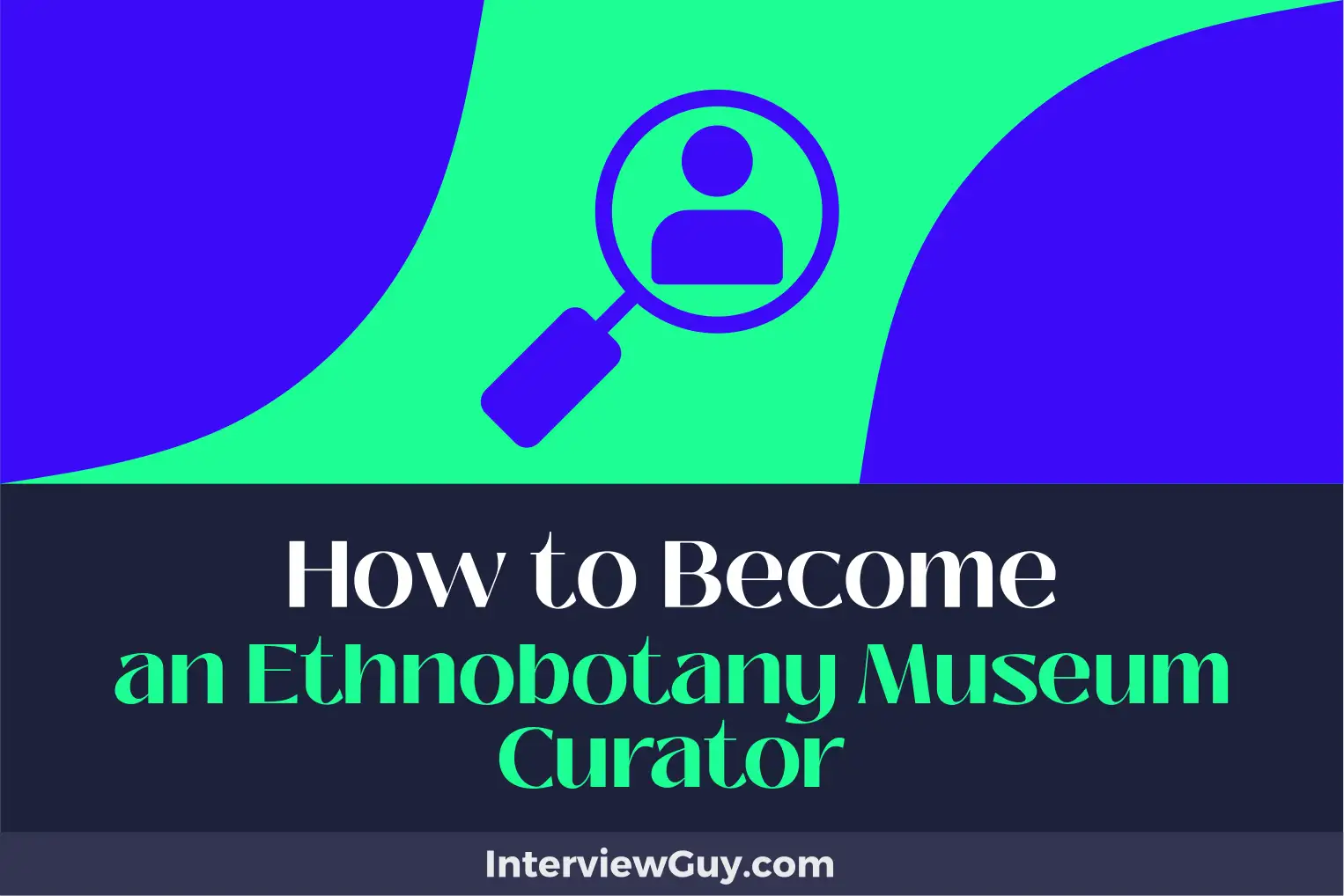 how to become an ethnobotany museum curator