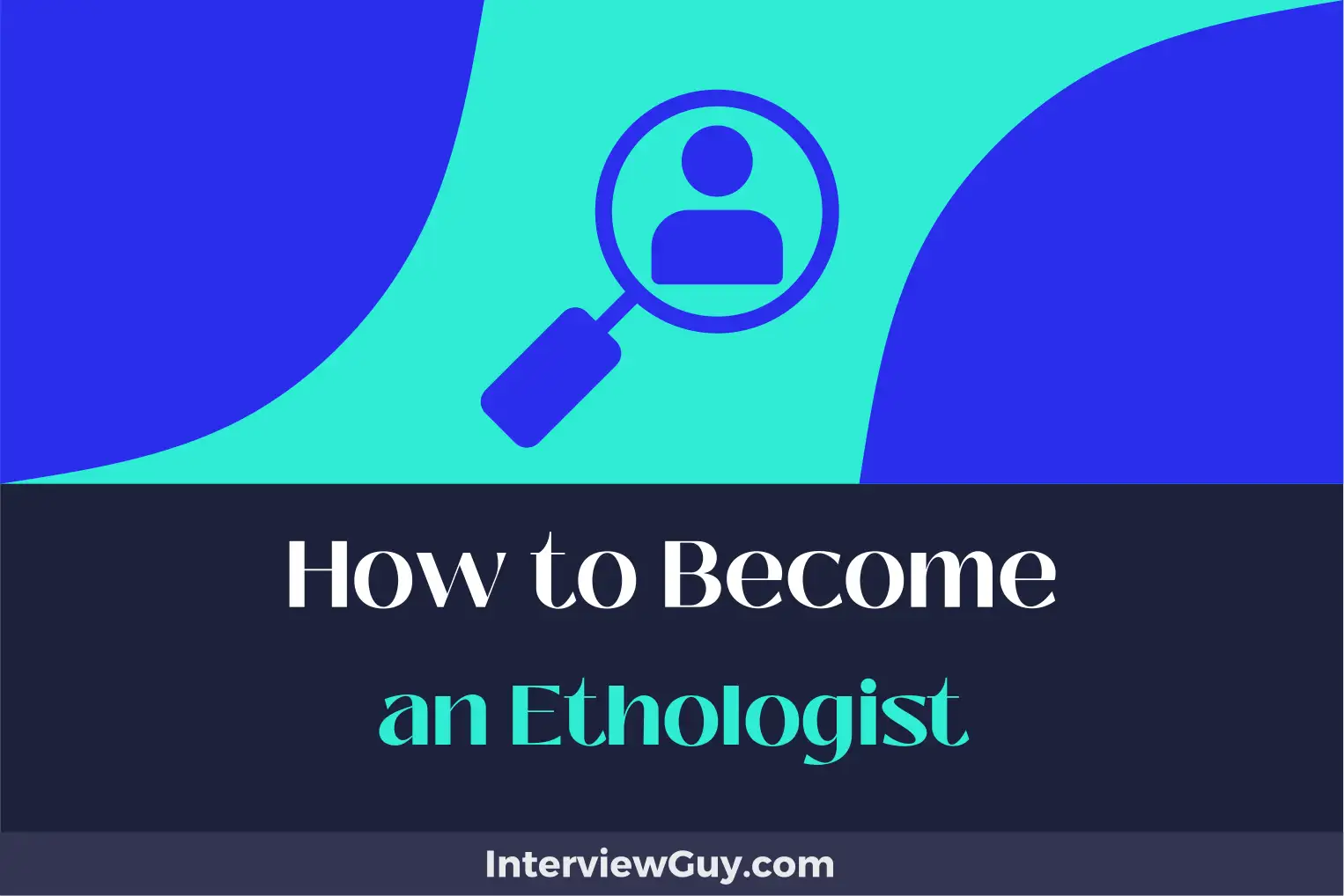 how to become an ethologist