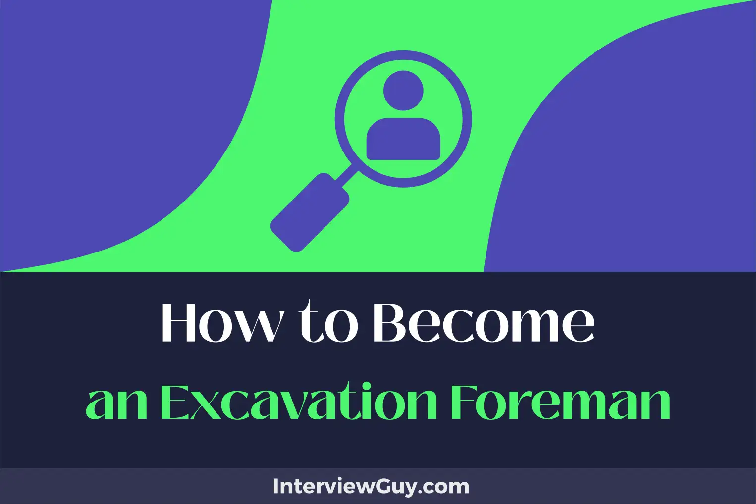 how to become an excavation foreman