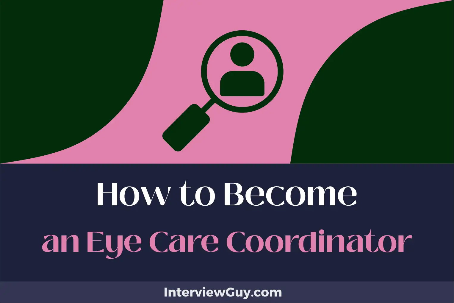 how to become an eye care coordinator