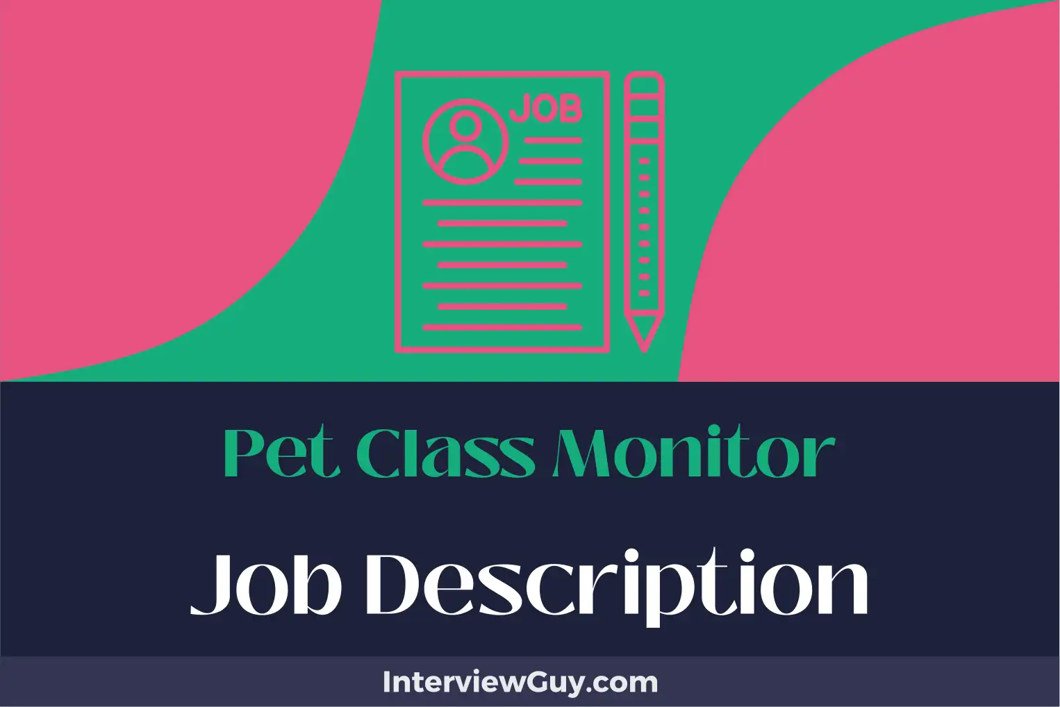 pet class monitor job description