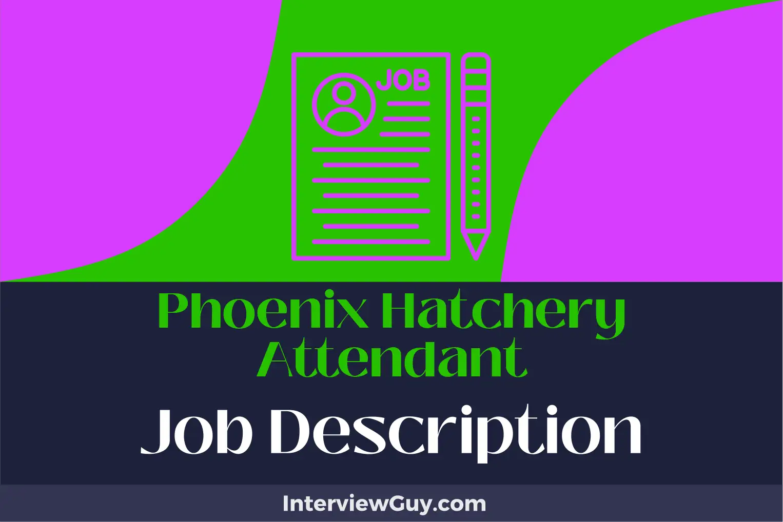 phoenix hatchery attendant job description