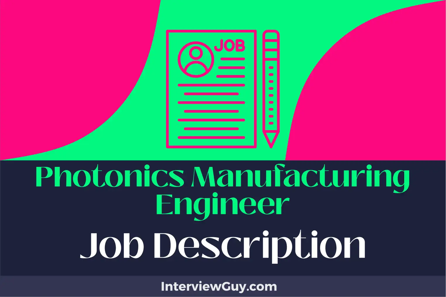 photonics manufacturing engineer job description