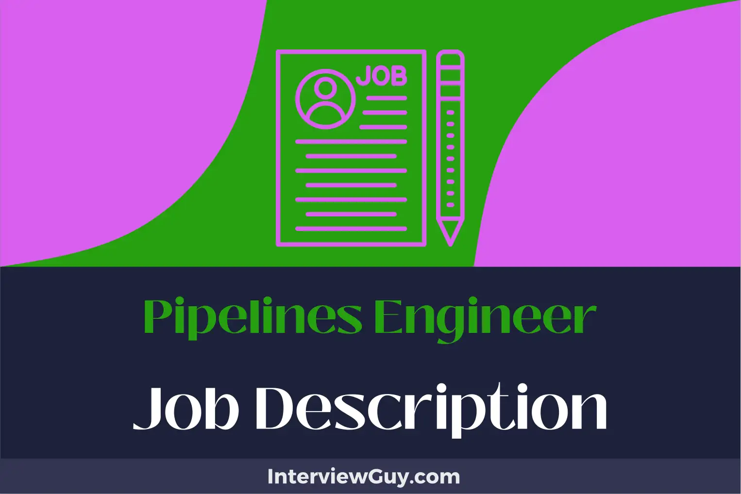 pipelines engineer job description
