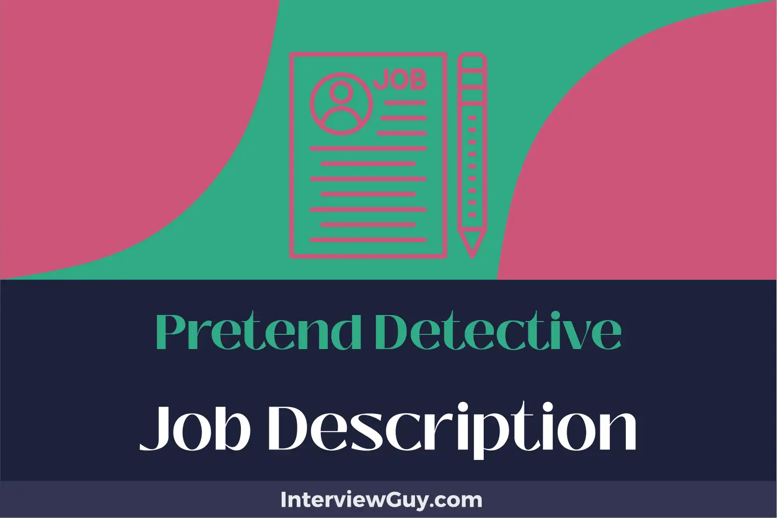 pretend detective job description