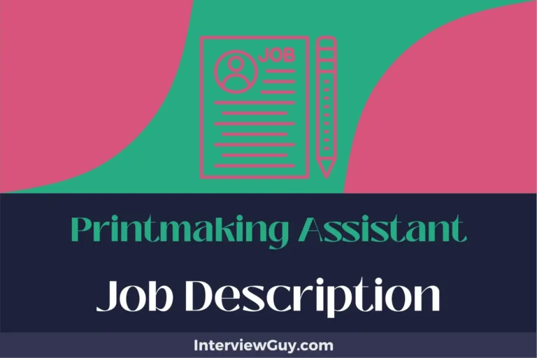 printmaking assistant job description