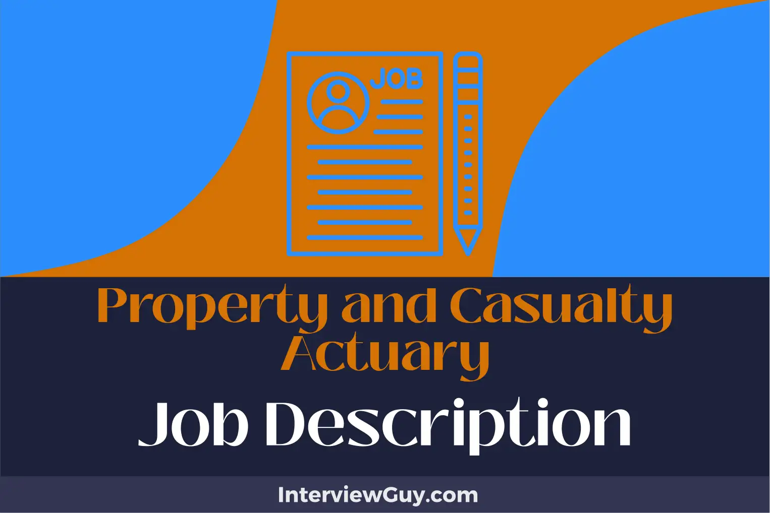 property and casualty actuary job description