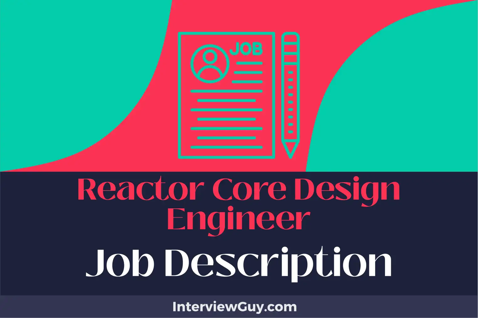 reactor core design engineer job description