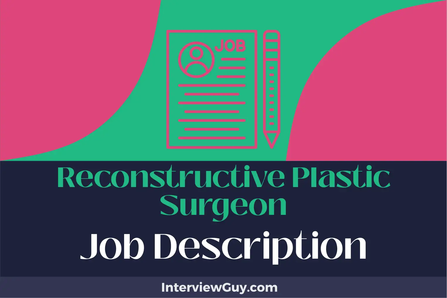 reconstructive plastic surgeon job description