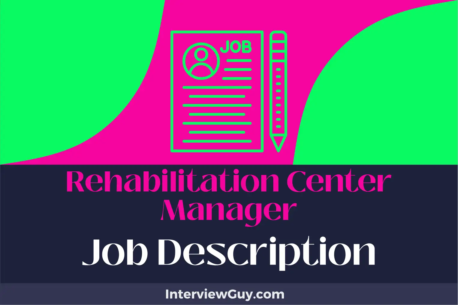 rehabilitation center manager job description