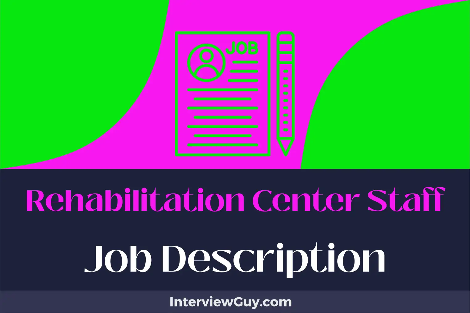 rehabilitation center staff job description