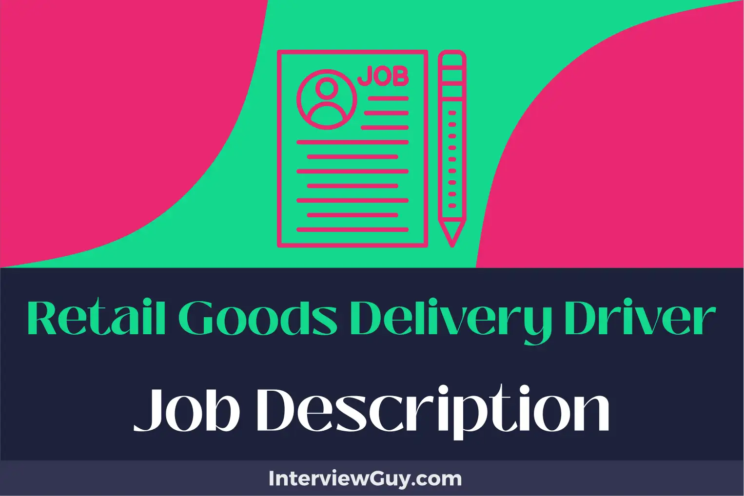 retail goods delivery driver job description