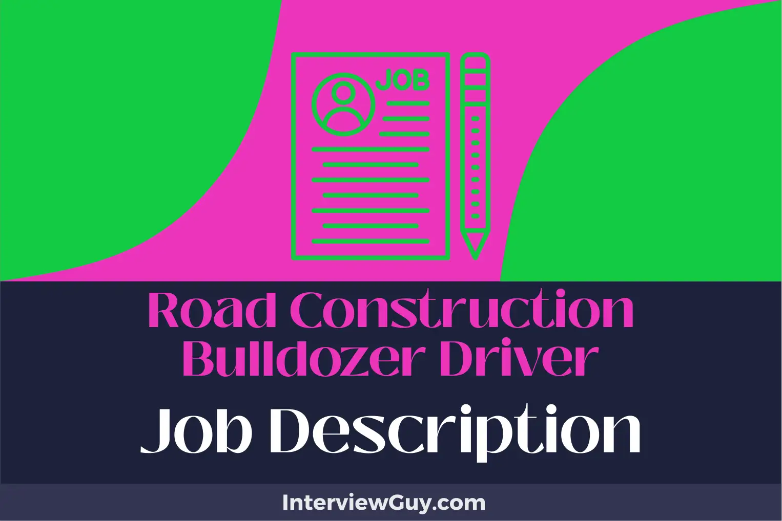 road construction bulldozer driver job description